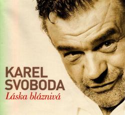 Karel Svoboda - Láska bláznivá