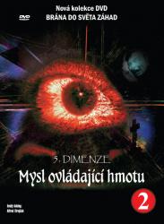 5. DIMENZE (2. díl) - Mysl ovládající hmotu