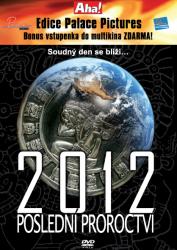 2012: Poslední proroctví