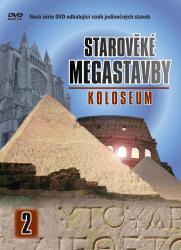 Starověké megastavby (2. díl) - Koloseum