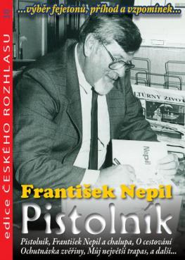František Nepil - Pistolník