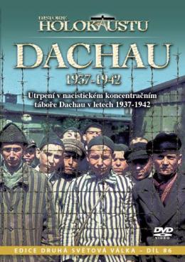 Historie holokaustu - Dachau - 1937 - 1942